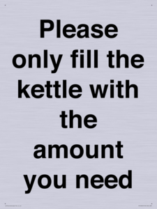 Please only fill the kettle with the amount you need